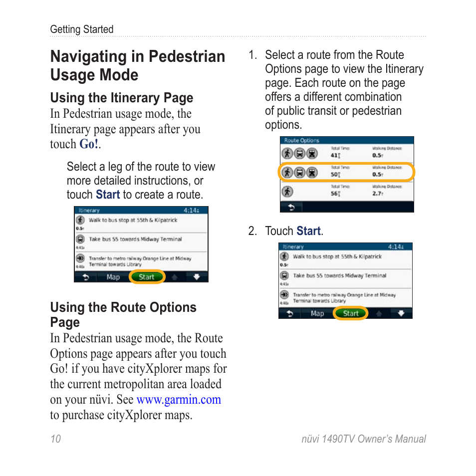 Navigating in pedestrian usage mode, Navigating in pedestrian, Usage mode | Garmin nuvi 1490TV User Manual | Page 12 / 76