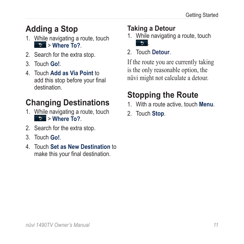 Adding a stop, Changing destinations, Stopping the route | Garmin nuvi 1490TV User Manual | Page 13 / 76