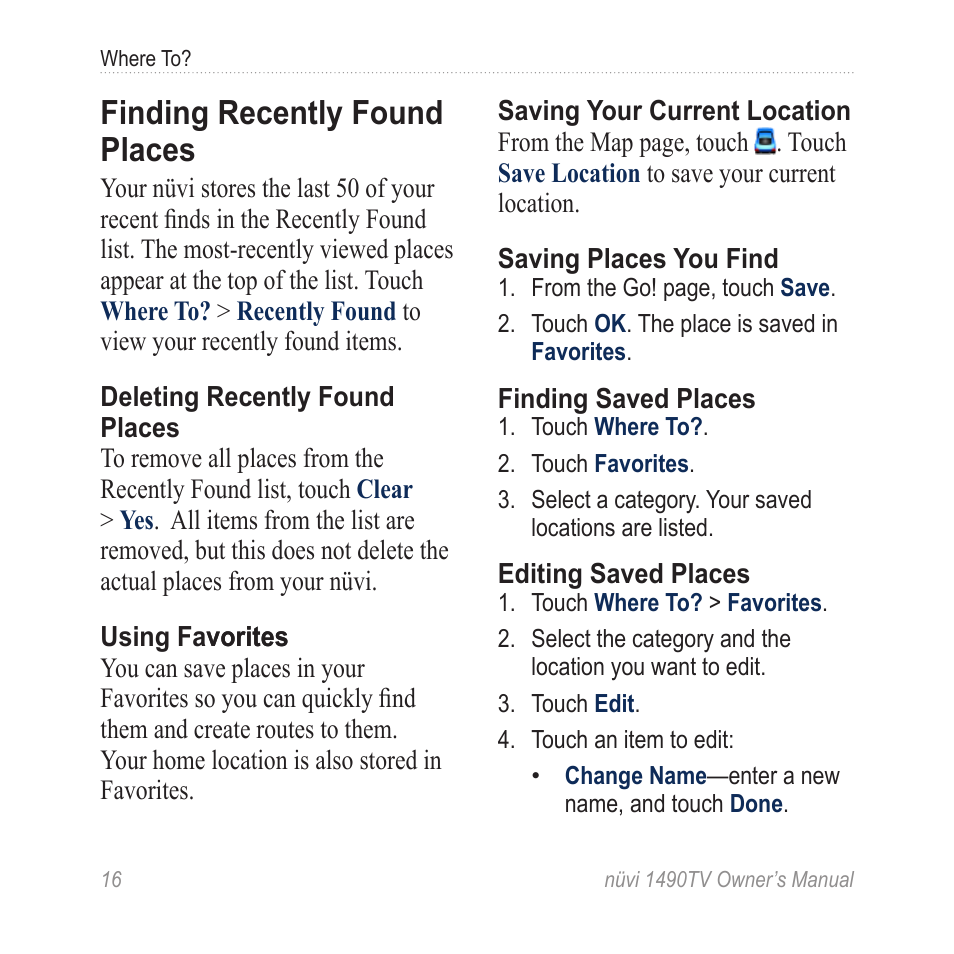 Finding recently found places, Finding recently found, Places | Garmin nuvi 1490TV User Manual | Page 18 / 76