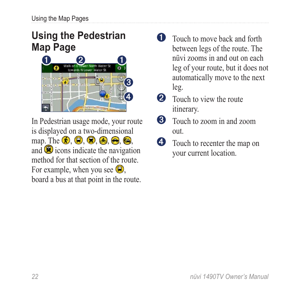 Using the pedestrian map | Garmin nuvi 1490TV User Manual | Page 24 / 76