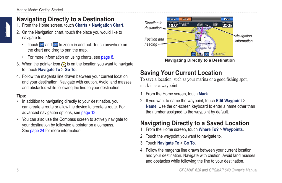 Navigating directly to a destination, Saving your current location, Navigating directly to a saved location | Garmin GPSMAP 640 User Manual | Page 12 / 84