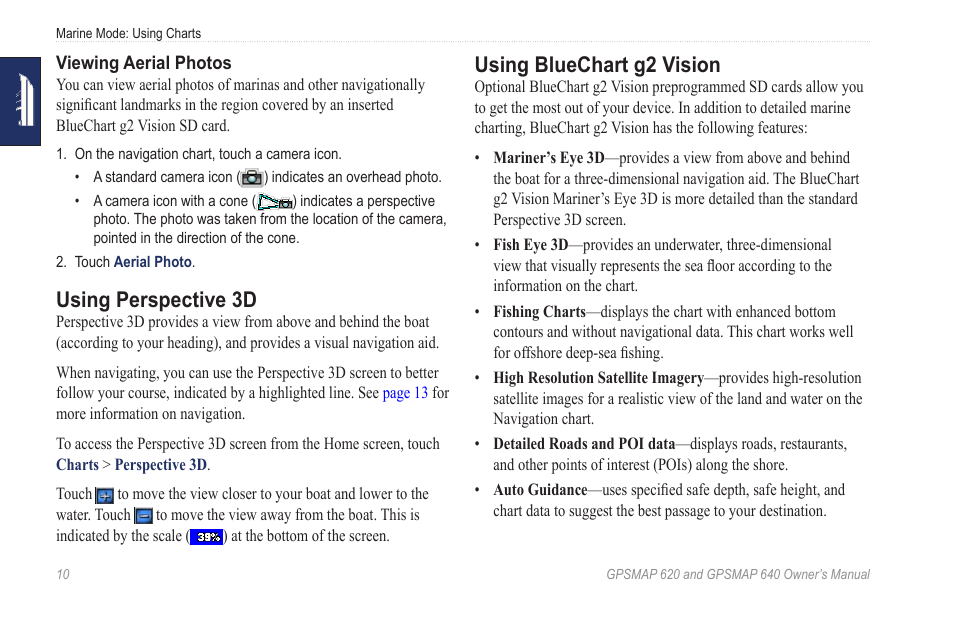 Using perspective 3d, Using bluechart g2 vision, Boat for a visual navigation aid | Ision sd card | Garmin GPSMAP 640 User Manual | Page 16 / 84