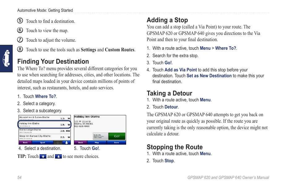 Finding your destination, Adding a stop, Taking a detour | Stopping the route | Garmin GPSMAP 640 User Manual | Page 60 / 84