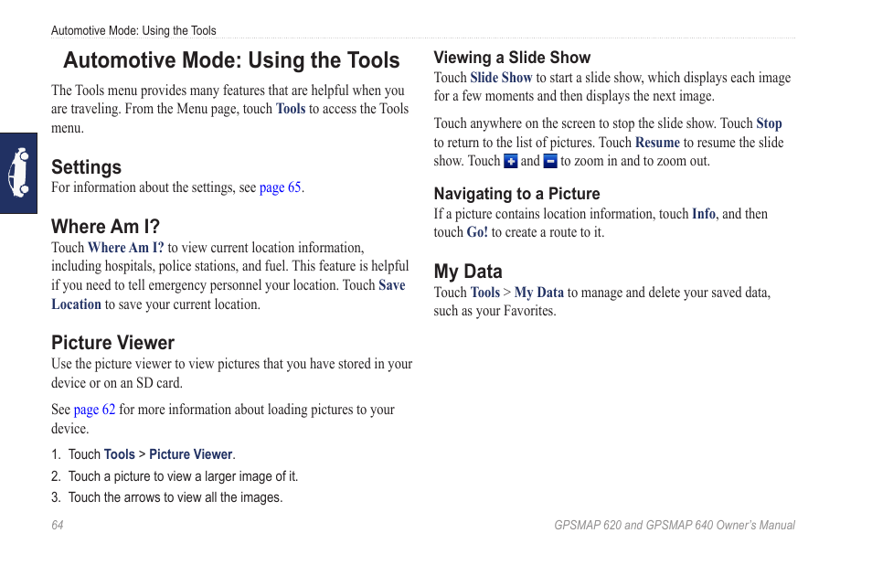 Automotive mode: using the tools, Settings, Where am i | Picture viewer, My data | Garmin GPSMAP 640 User Manual | Page 70 / 84