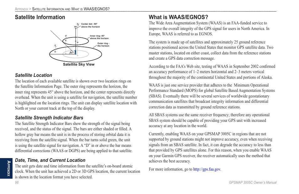 Satellite information, What is waas/egnos, Satellite location | Satellite strength indicator bars, Date, time, and current location | Garmin GPSMAP 3005C User Manual | Page 106 / 124