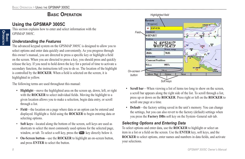 Basic operation, Using the gpsmap 3005c, Understanding the features | Selecting options and entering data | Garmin GPSMAP 3005C User Manual | Page 16 / 124