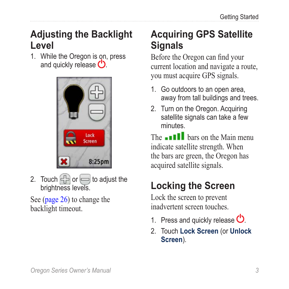 Adjusting the backlight level, Acquiring gps satellite, Signals | Locking the screen, Acquiring gps satellite signals | Garmin Oregon 400t User Manual | Page 11 / 56