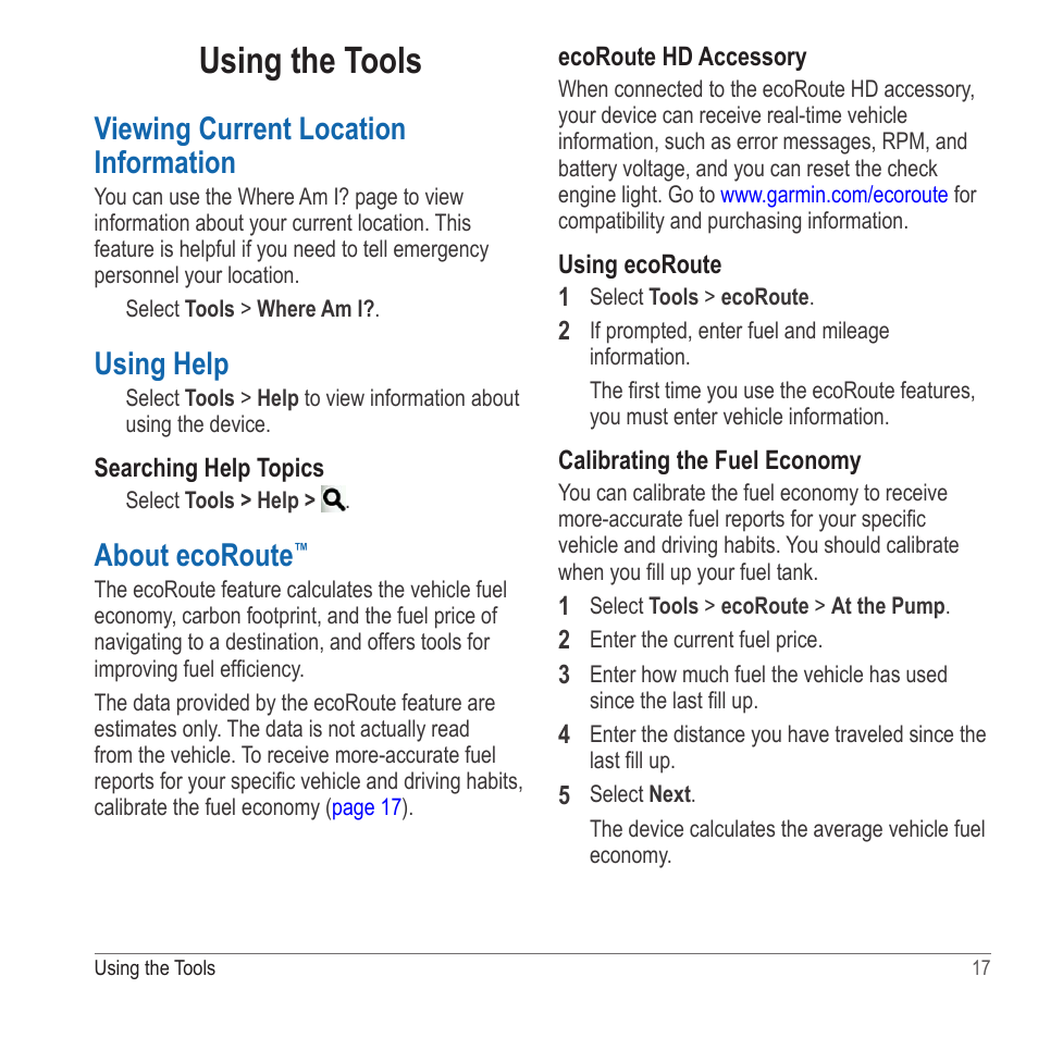 Using the tools, Viewing current location information, Using help | About ecoroute | Garmin nuvi 2580TV User Manual | Page 21 / 36