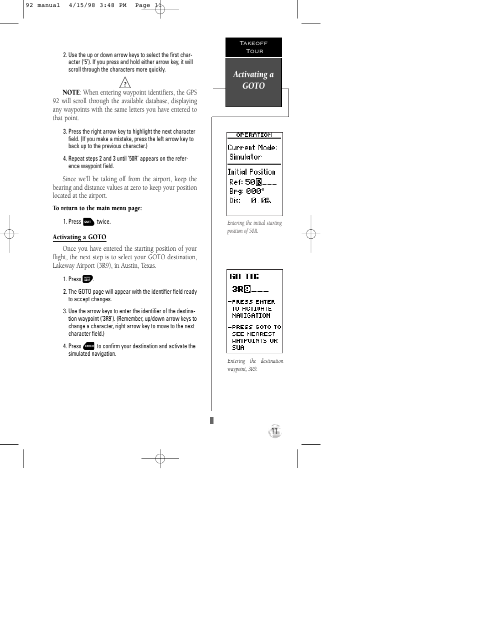 Activating a goto | Garmin GPS 92 User Manual | Page 17 / 84