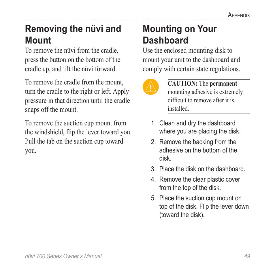 Removing the nüvi and mount, Mounting on your dashboard, Cup mount on your dashboard. see | Garmin nuvi 780 User Manual | Page 55 / 66