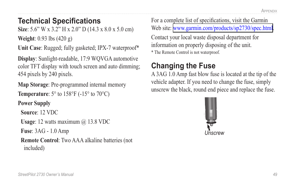 Technical specifications, Changing the fuse, Technical speciﬁcations changing the fuse | Technical speciﬁcations | Garmin StreetPilot 2730 User Manual | Page 57 / 68