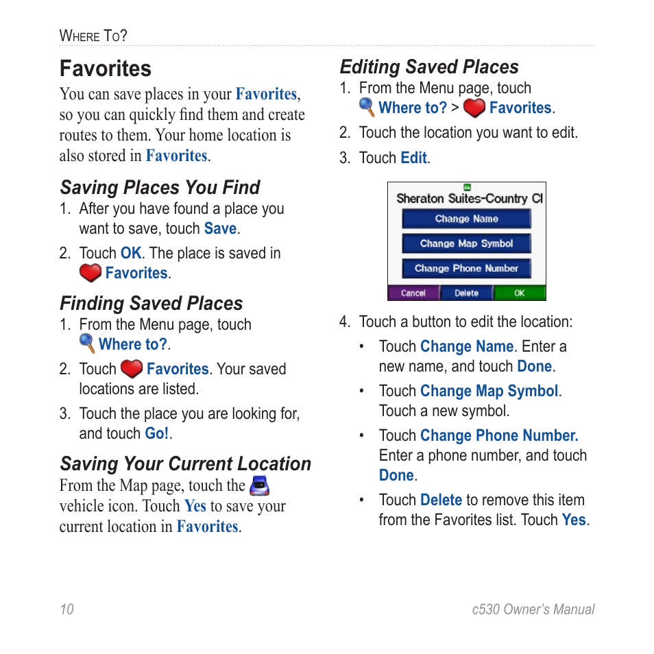 Favorites, Saving places you find, Finding saved places | Saving your current location, Editing saved places | Garmin StreetPilot c530 User Manual | Page 18 / 40