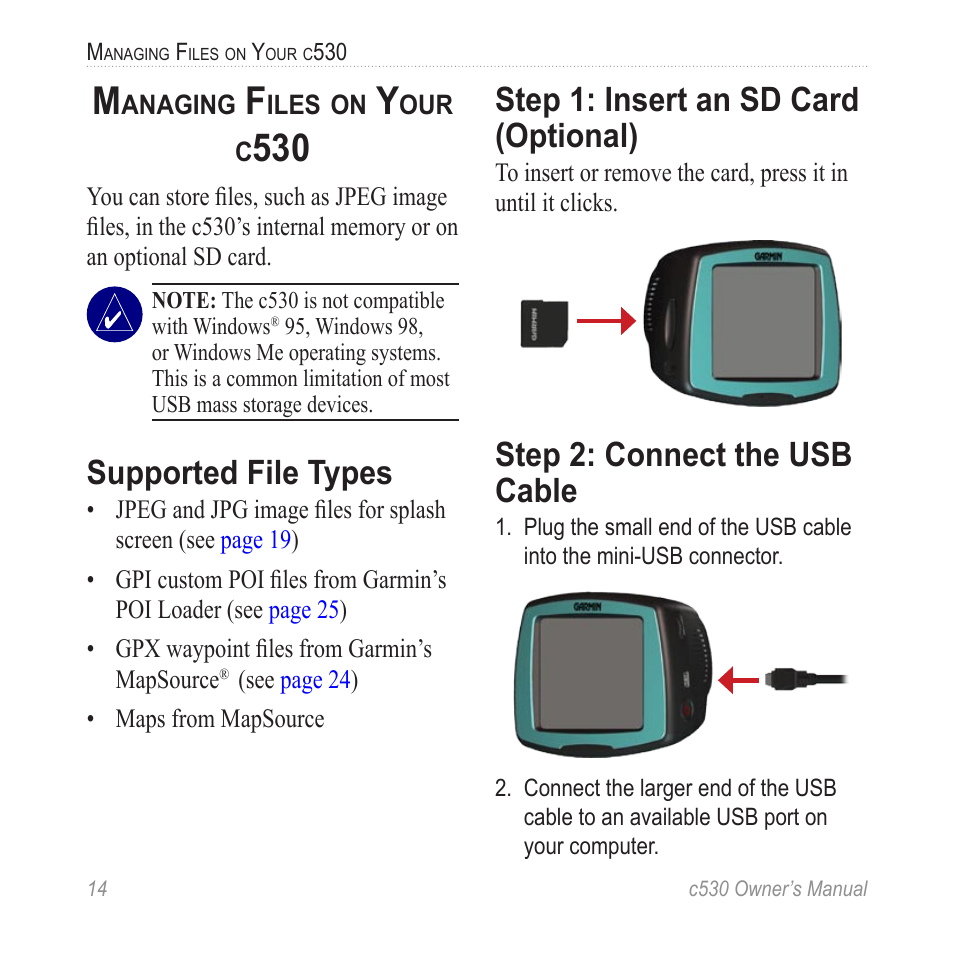 Managing files on your c530, Supported file types, Step 1: insert an sd card (optional) | Step 2: connect the usb cable, Step 1: insert an sd card, Optional), Computer as a mass storage device (see | Garmin StreetPilot c530 User Manual | Page 22 / 40