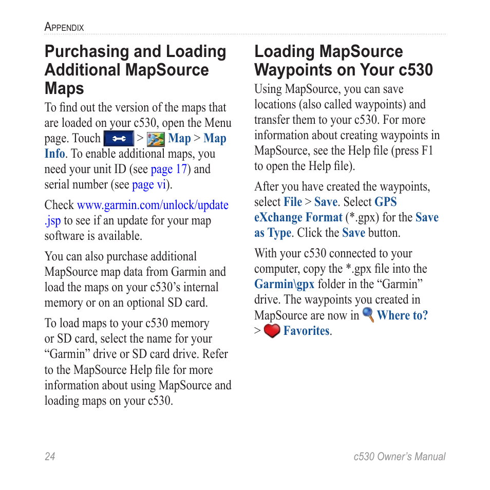 Purchasing and loading additional mapsource maps, Loading mapsource waypoints on your c530, Purchasing and loading additional | Mapsource maps, Loading mapsource waypoints on, Your c530, Additional map data (see | Garmin StreetPilot c530 User Manual | Page 32 / 40