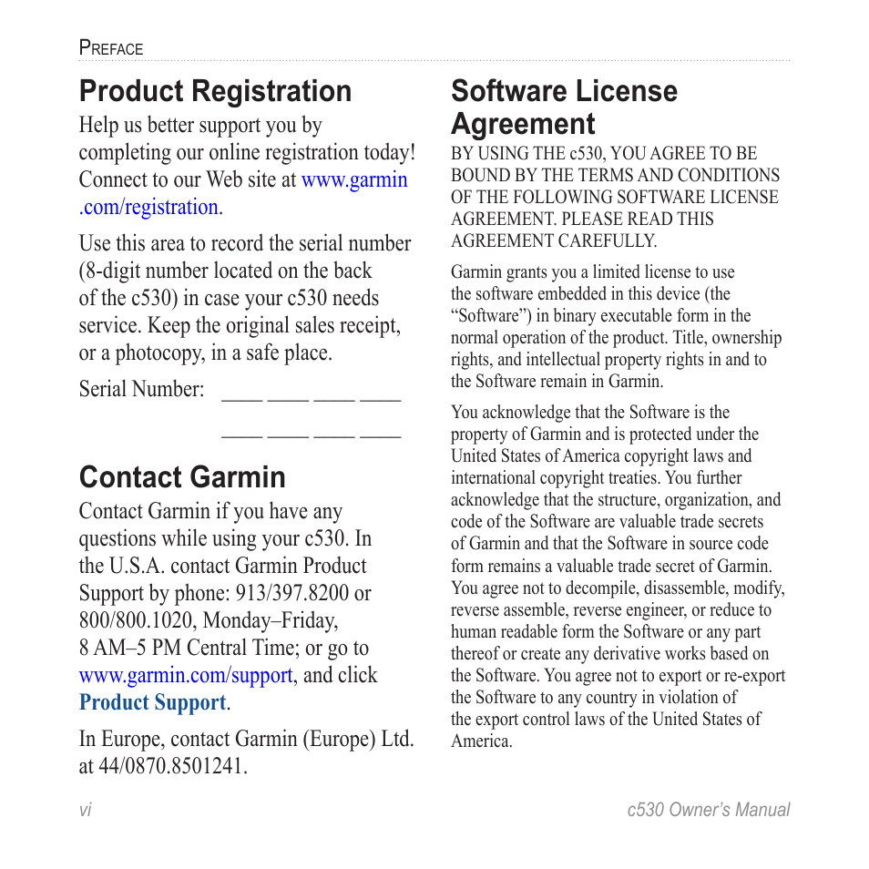 Product registration, Contact garmin, Software license agreement | Product registration ........................ vi, Contact garmin ............................... vi, Software license agreement .......... vi | Garmin StreetPilot c530 User Manual | Page 8 / 40