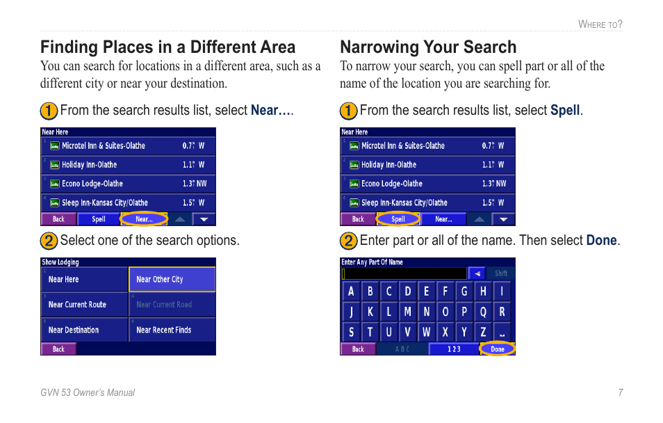 Finding places in a different area, Narrowing your search, Finding.places.in.a.different.area | Narrowing.your.search | Garmin GVN 53 User Manual | Page 13 / 58