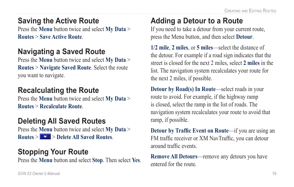 Saving the active route, Navigating a saved route, Recalculating the route | Deleting all saved routes, Stopping your route, Adding a detour to a route, Saving.the.active.route, Navigating.a.saved.route, Recalculating.the.route, Deleting.all.saved.routes | Garmin GVN 53 User Manual | Page 25 / 58