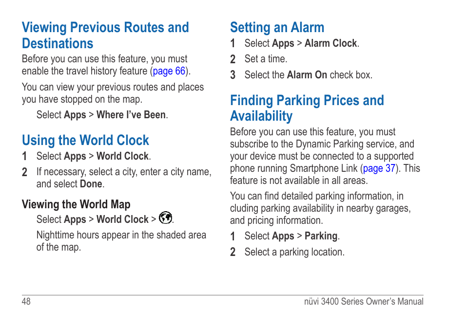 Viewing previous routes and destinations, Using the world clock, Setting an alarm | Finding parking prices and availability | Garmin nuvi 3490 for Volvo Cars User Manual | Page 54 / 89