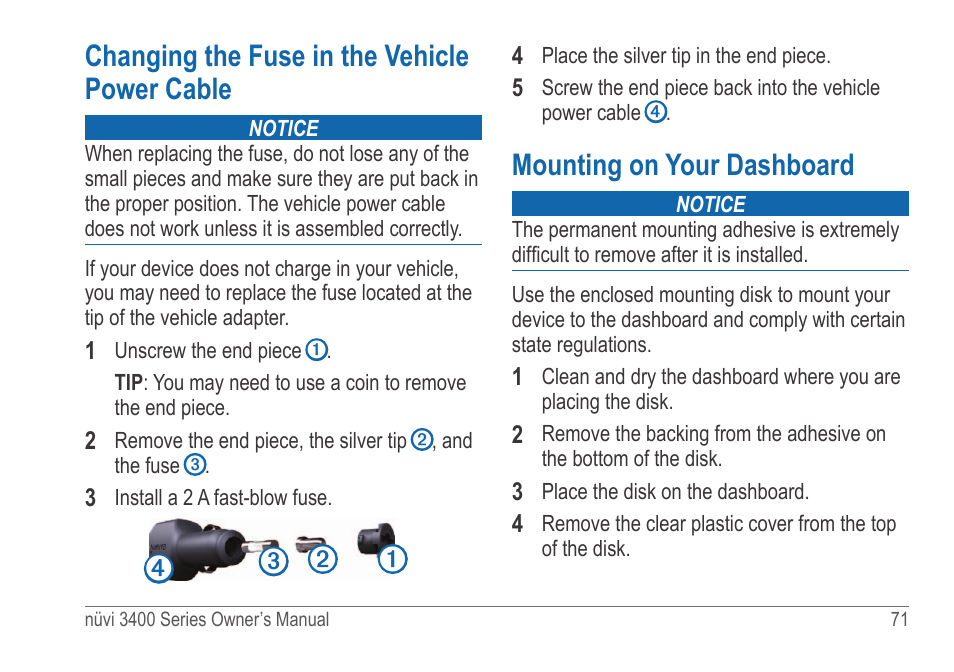 Changing the fuse in the vehicle power cable, Mounting on your dashboard, Changing the fuse in the vehicle power | Cable | Garmin nuvi 3490 for Volvo Cars User Manual | Page 77 / 89