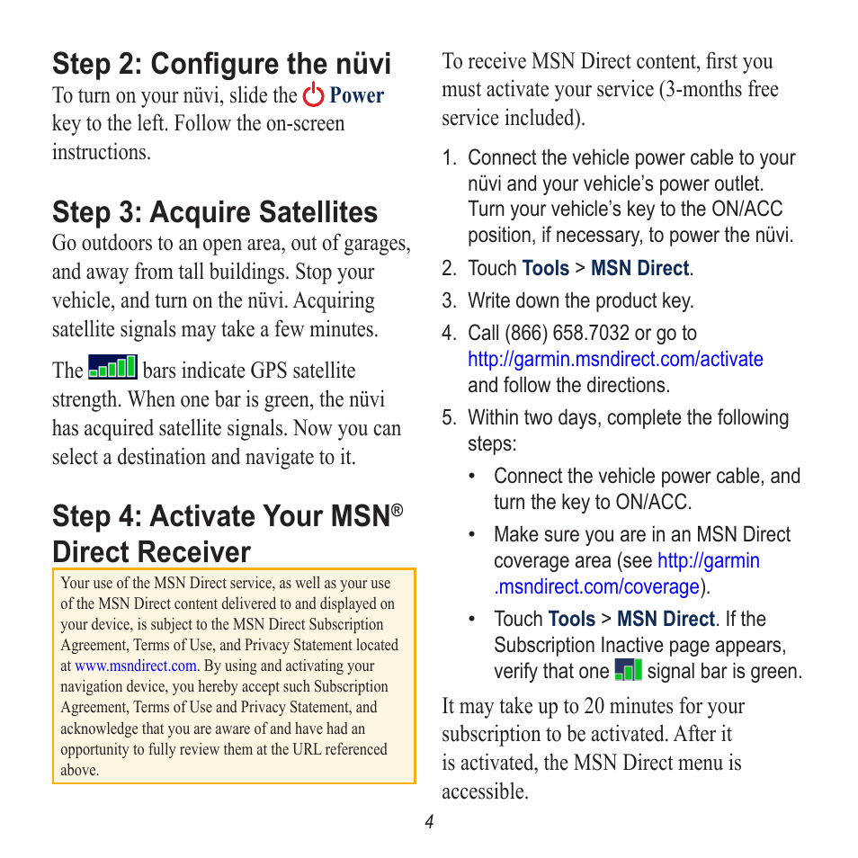 Step 2: configure the nüvi, Step 3: acquire satellites, Step 4: activate your msn® direct receiver | Step 4: activate your msn, Direct receiver | Garmin nuvi 780 User Manual | Page 4 / 12