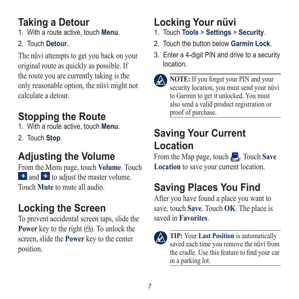 Taking a detour, Stopping the route, Adjusting the volume | Locking the screen, Locking your nüvi, Saving your current location, Saving places you find | Garmin nuvi 780 User Manual | Page 7 / 12