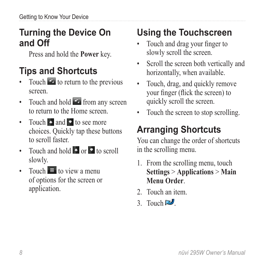 Turning the device on and off, Tips and shortcuts, Using the touchscreen | Arranging shortcuts, Turning the device on and | Garmin nuvi 295W User Manual | Page 14 / 78