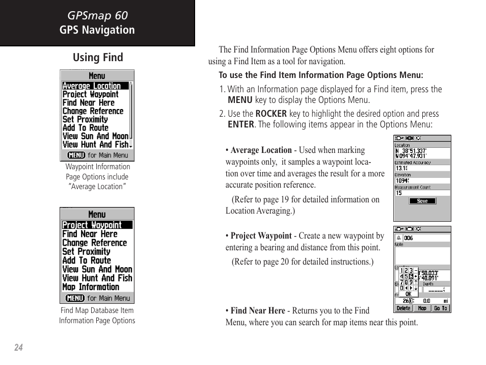 Gpsmap 60, Gps navigation using find | Garmin GPSMAP 60 User Manual | Page 34 / 94