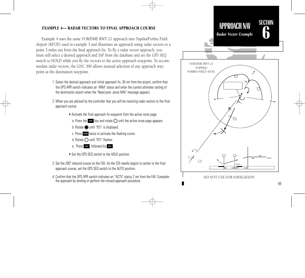 Approach navi- gation, Approach nav, Selecting | Radar vector example, Do not use for navigation | Garmin GNC 300 User Manual | Page 99 / 142