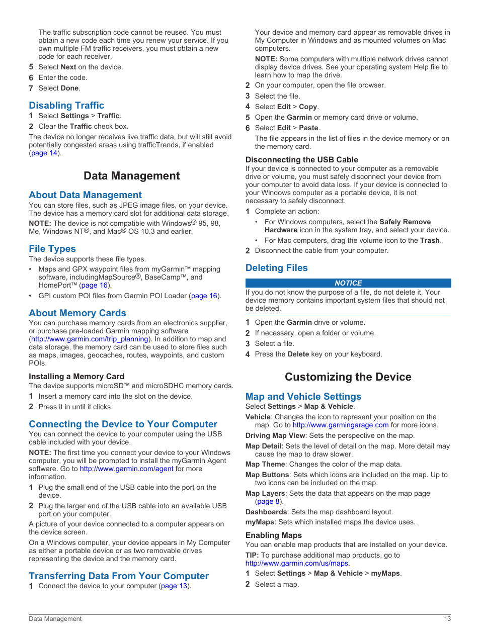 Disabling traffic, Data management, About data management | File types, About memory cards, Installing a memory card, Connecting the device to your computer, Transferring data from your computer, Disconnecting the usb cable, Deleting files | Garmin zumo 350LM User Manual | Page 17 / 24