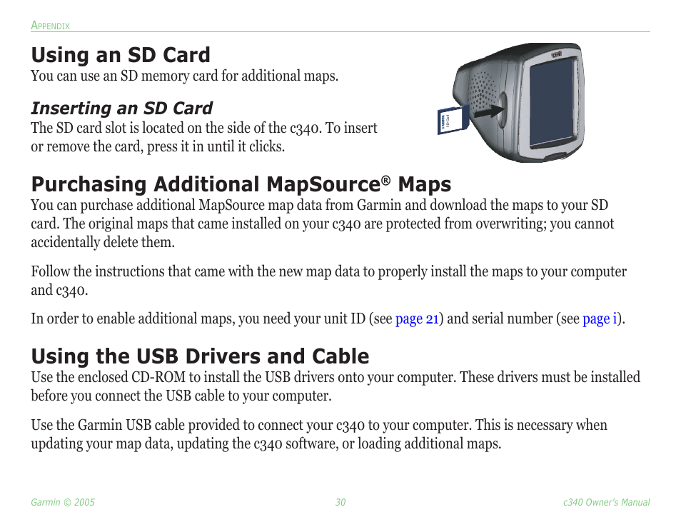 Using an sd card, Purchasing additional mapsource® maps, Using the usb drivers and cable | Using an sd card purchasing additional, Mapsource, Maps, Using the usb drivers, And cable, Purchasing additional mapsource, Inserting an sd card | Garmin StreetPilot c340 User Manual | Page 34 / 44