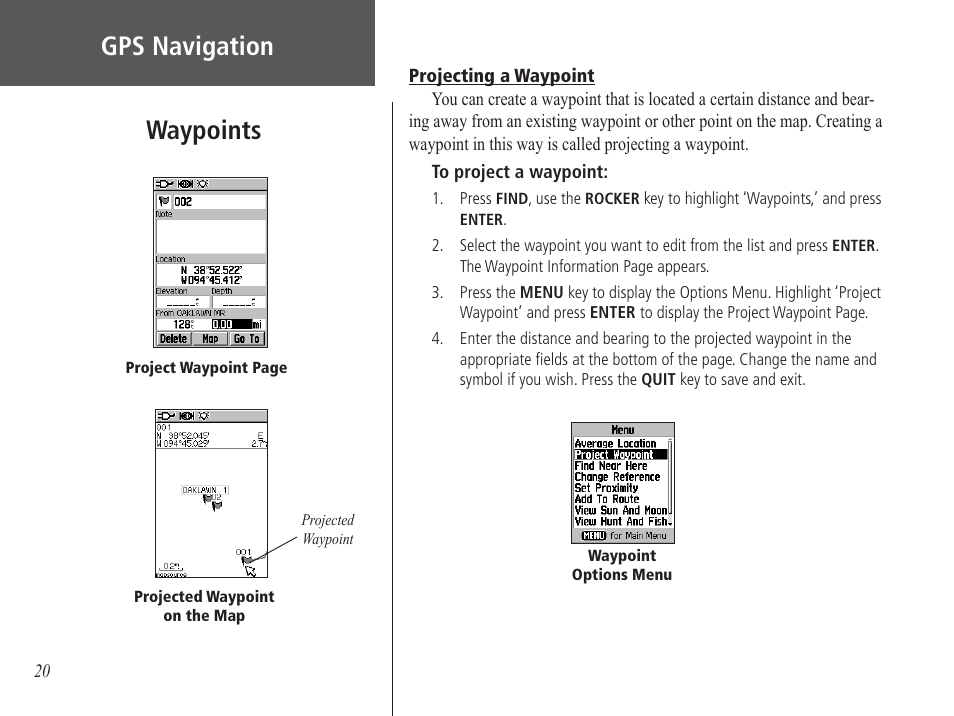 Projecting a waypoint, Waypoints, Gps navigation | Garmin GPS 60 User Manual | Page 30 / 90