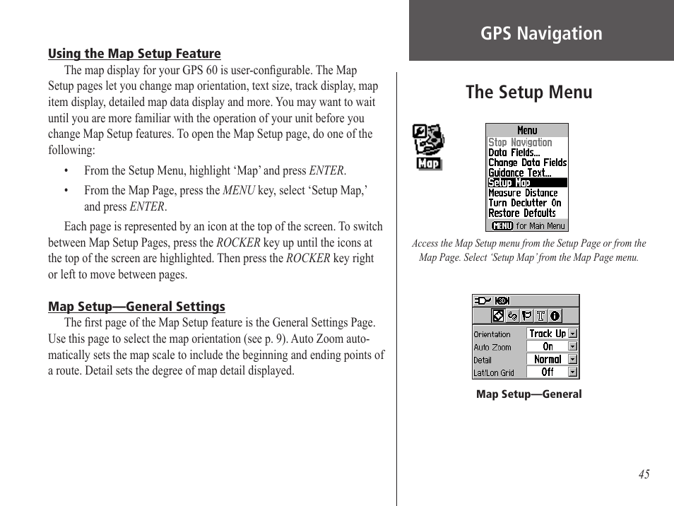 Using the map setup feature, Map setup—general settings, Gps navigation | The setup menu | Garmin GPS 60 User Manual | Page 55 / 90