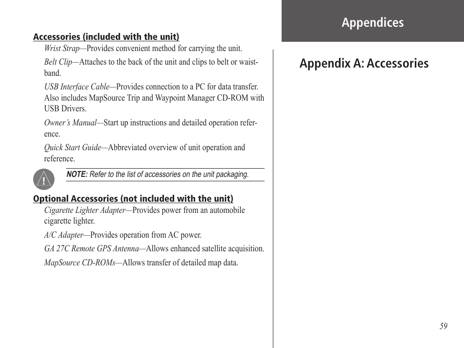 Appendices, Appendix a: accessories, Appendix a: accessories appendices | Garmin GPS 60 User Manual | Page 69 / 90