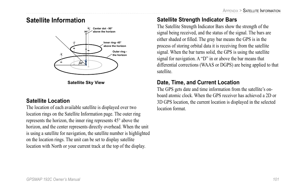 Satellite information, Satellite location, Satellite strength indicator bars | Date, time, and current location | Garmin GPSMAP 192C User Manual | Page 107 / 124