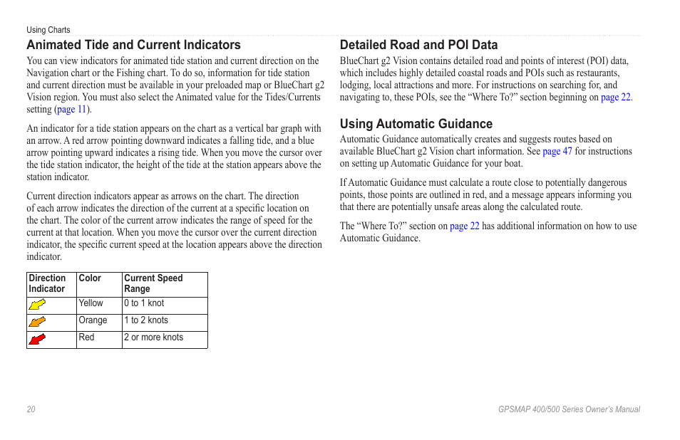 Animated tide and current indicators, Detailed road and poi data, Using automatic guidance | Garmin GPSMAP 546s User Manual | Page 26 / 78