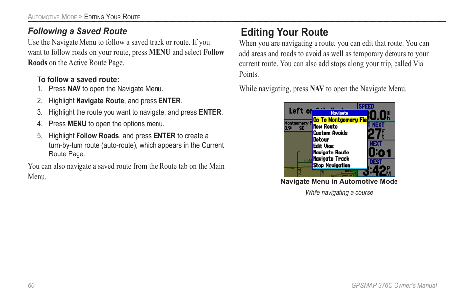 Editing your route, Following a saved route | Garmin GPSMAP 376C User Manual | Page 68 / 152