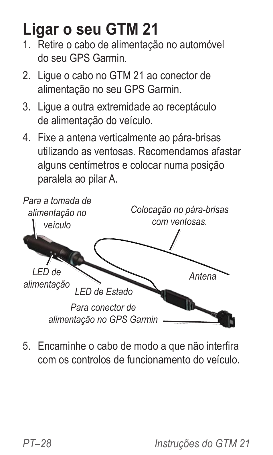 Ligar o seu gtm 21 | Garmin GTM 20 User Manual | Page 30 / 60