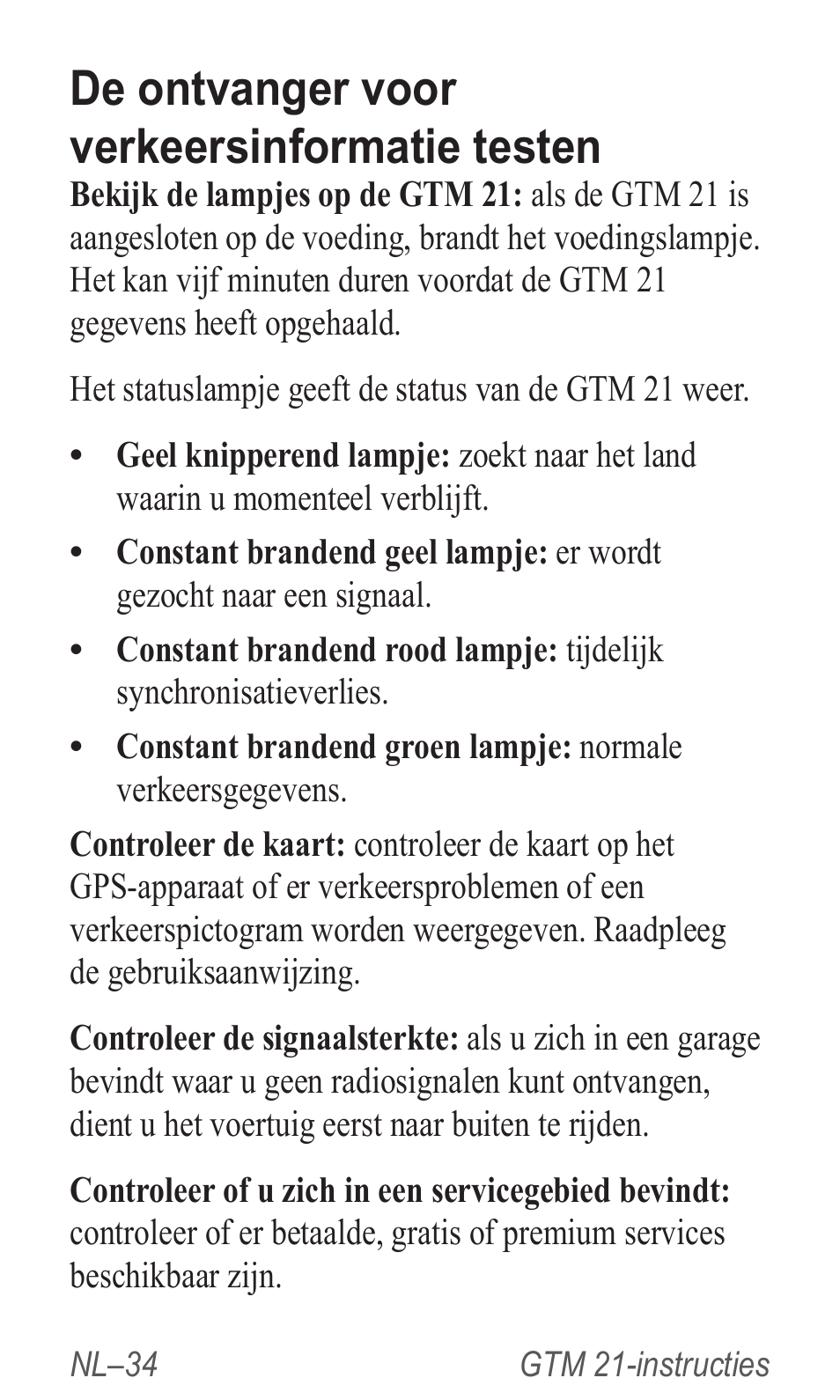 De ontvanger voor verkeersinformatie testen | Garmin GTM 20 User Manual | Page 36 / 60