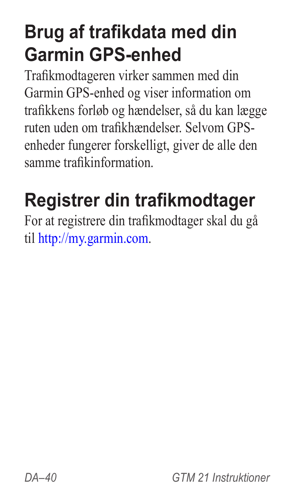 Brug af trafikdata med din garmin gps-enhed, Registrer din trafikmodtager | Garmin GTM 20 User Manual | Page 42 / 60
