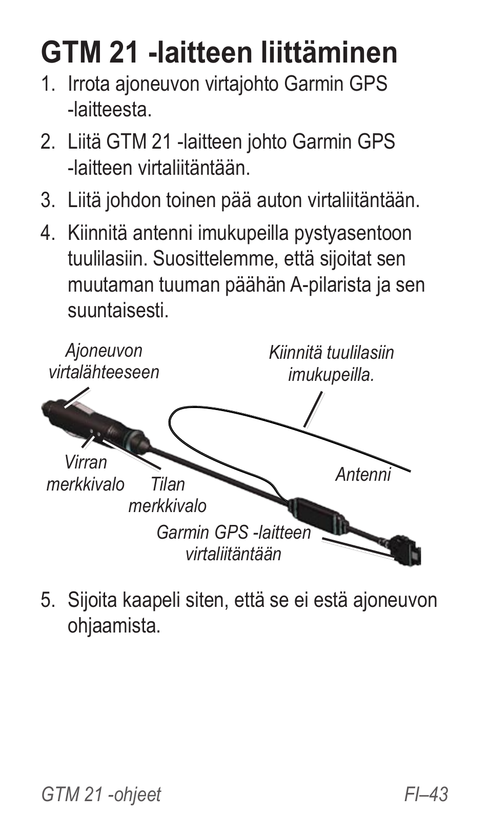 Gtm 21 -laitteen liittäminen | Garmin GTM 20 User Manual | Page 45 / 60