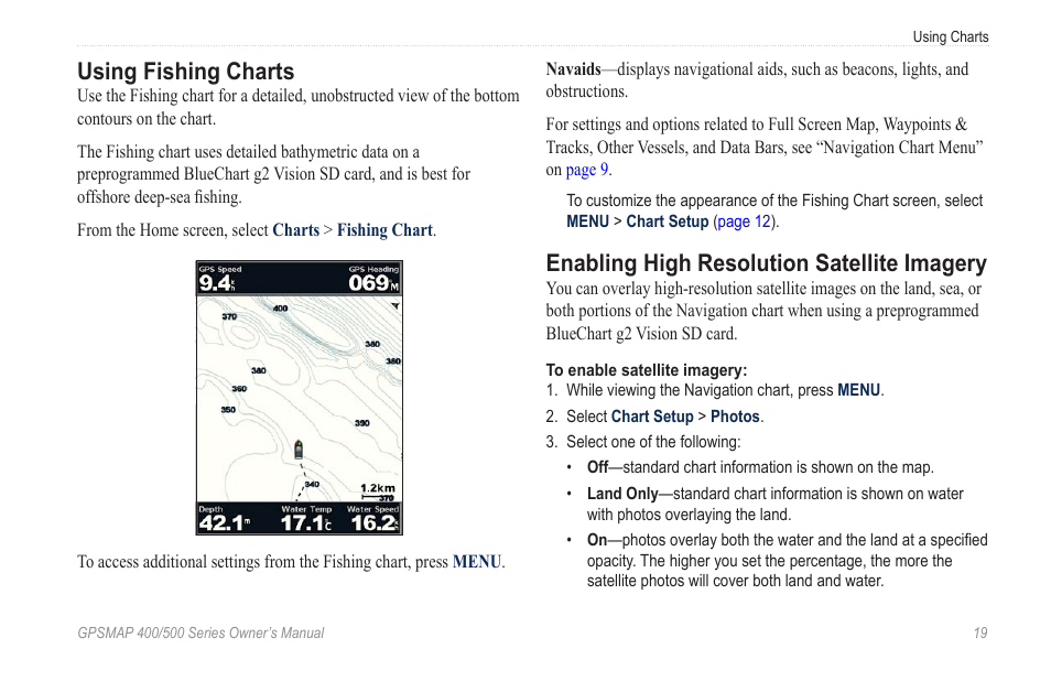 Using fishing charts, Enabling high resolution satellite imagery, Be displayed on the fishing chart | Garmin GPSMAP 545s User Manual | Page 25 / 88