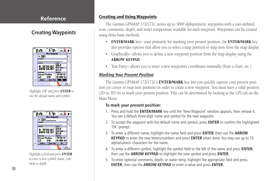 Creating waypoints, Waypoints, Creating | Reference creating waypoints | Garmin GPSMAP 172C User Manual | Page 40 / 110