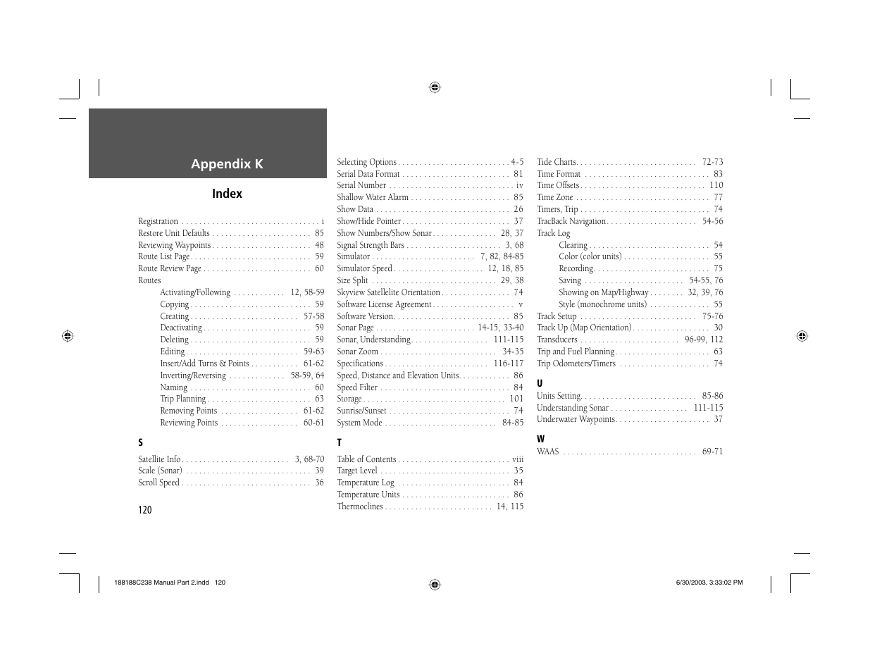 Appendix k index | Garmin GPSMAP 238 Sounder User Manual | Page 130 / 134