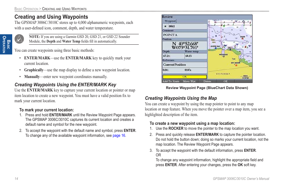 Creating and using waypoints, Creating waypoints using the enter/mark key, Creating waypoints using the map | Garmin GPSMAP 3010C User Manual | Page 22 / 130