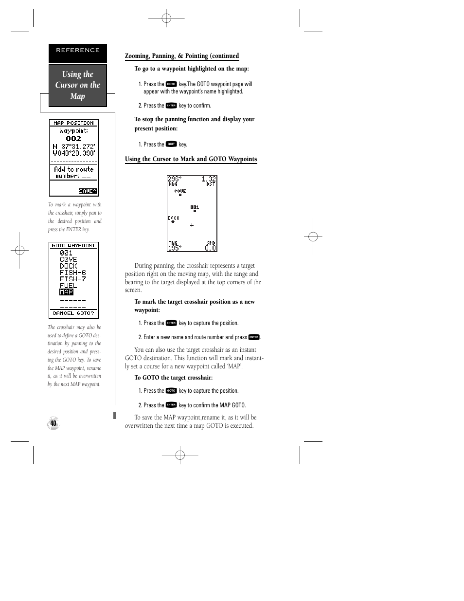 Using the cursor on the map | Garmin GPS 120XL User Manual | Page 44 / 72