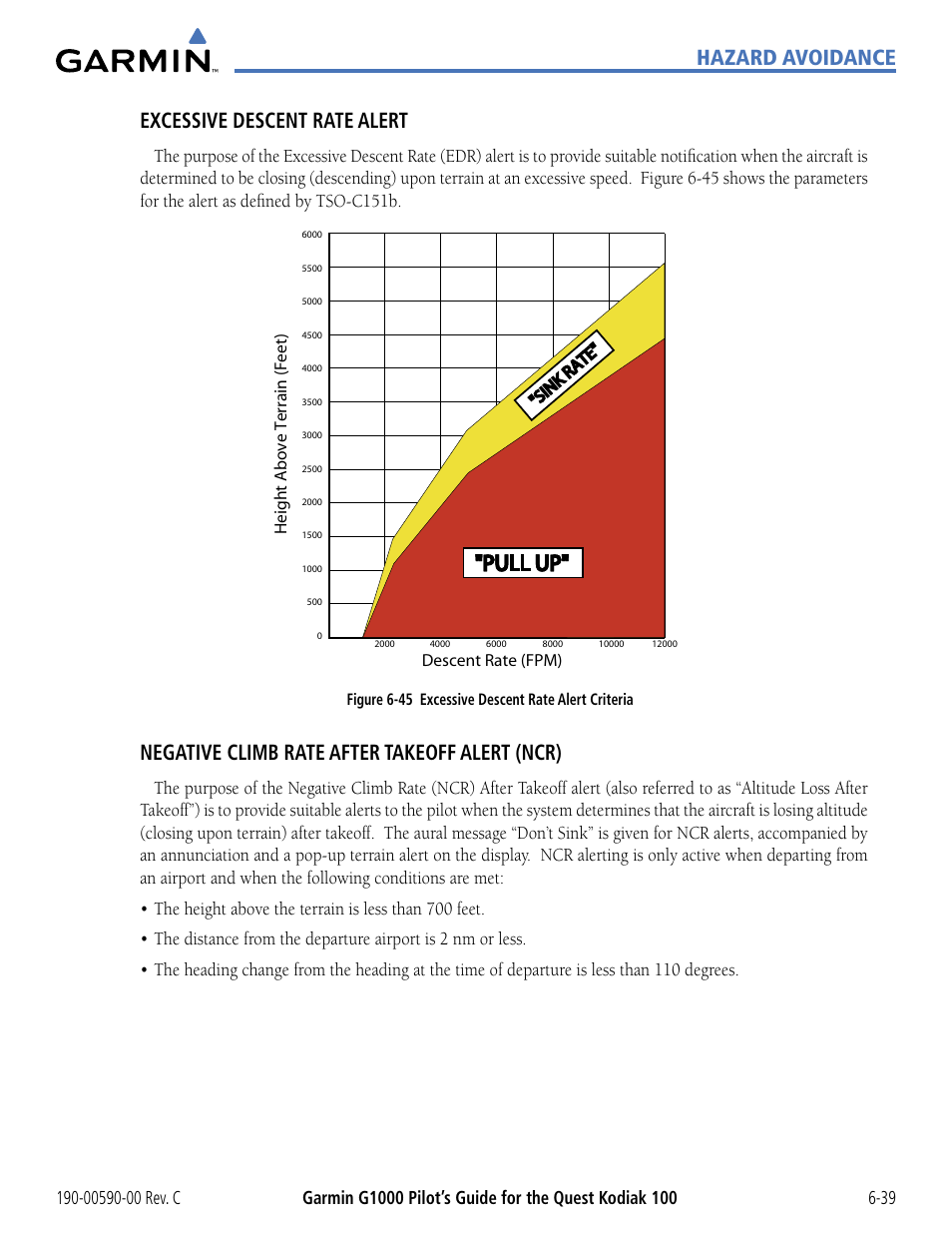 Pull up, Hazard avoidance excessive descent rate alert, Negative climb rate after takeoff alert (ncr) | Garmin G1000 Quest Kodiak User Manual | Page 271 / 340