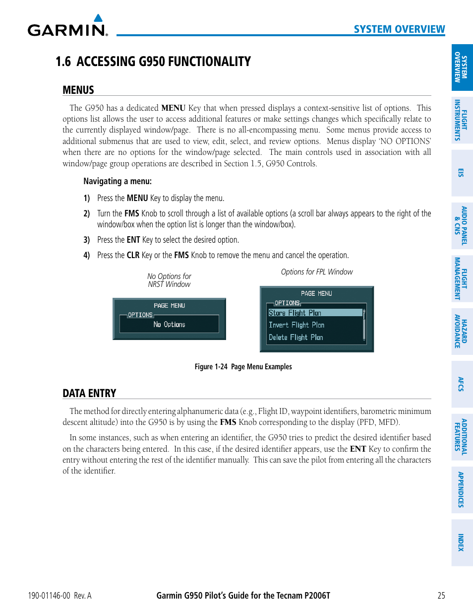 6 accessing g950 functionality, Menus, Data entry | System overview | Garmin G950 Tecnam 2006T User Manual | Page 37 / 348