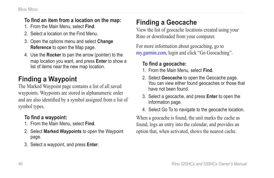 Finding a waypoint, Finding a geocache | Garmin RINO 530HCx User Manual | Page 46 / 74