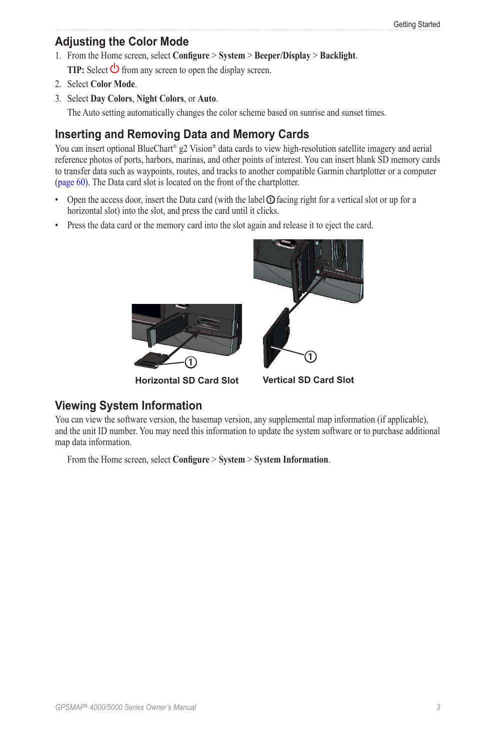 Adjusting the color mode, Inserting and removing data and memory cards, Viewing system information | Inserting and removing data and memory, Cards | Garmin GPSMAP 5215 User Manual | Page 7 / 116