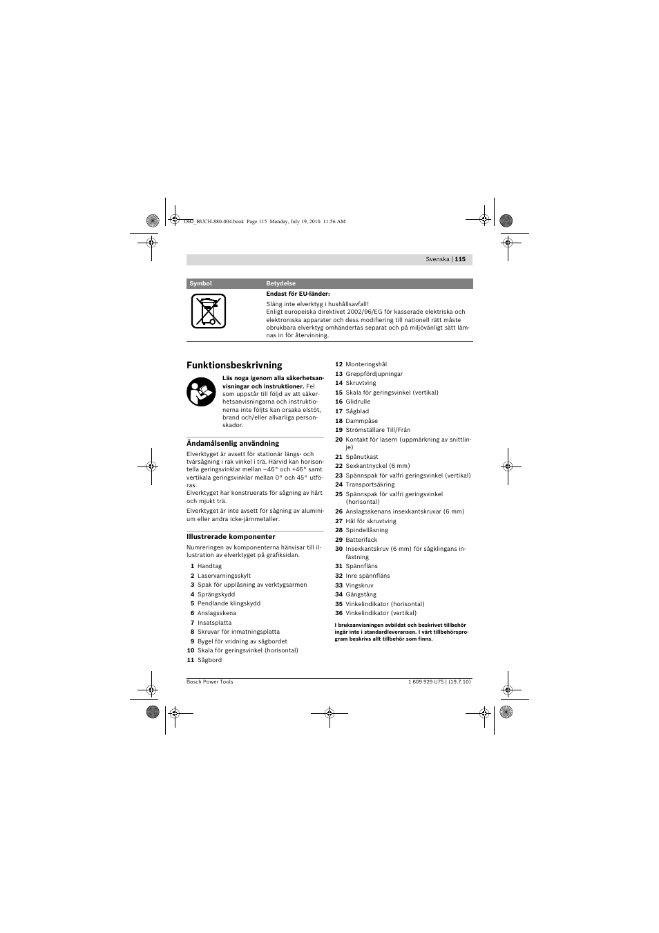 Funktionsbeskrivning | Bosch PCM 7 User Manual | Page 115 / 346